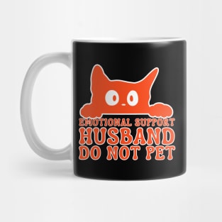 Emotional-Support-Husband-Do-Not-Pet Mug